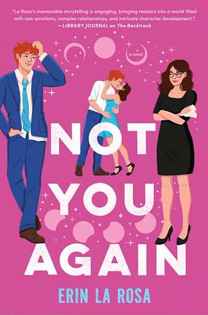 Not You Again by Erin La Rosa