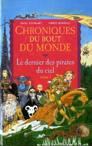 Le Dernier des Pirates du Ciel by Paul Stewart, Chris Riddell