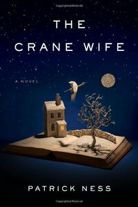 The Crane Wife by Patrick Ness