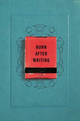 Burn After Writing by Sharon Jones