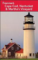 Frommer's Cape Cod, Nantucket and Martha's Vineyard by Laura M. Reckford