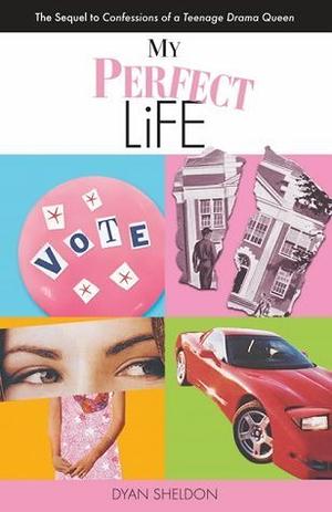 My Perfect Life by Dyan Sheldon