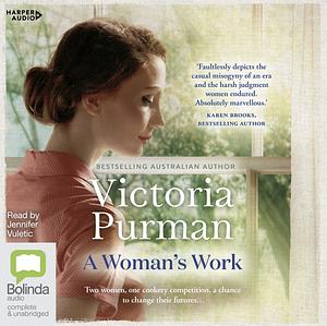 A Woman's work  by Victoria Purman