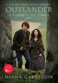 Outlander: A Viajante Do Tempo by Diana Gabaldon