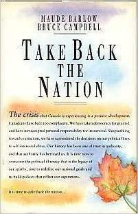 Take Back the Nation by Maude Barlow, Bruce Campbell