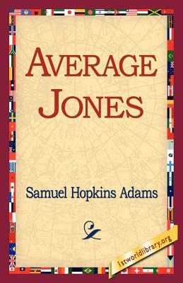 Average Jones by Samuel Hopkins Adams