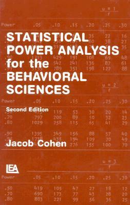 Statistical Power Analysis for the Behavioral Sciences by Jacob Cohen