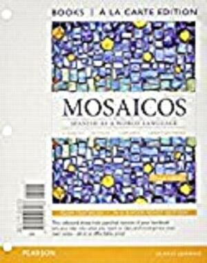 Mosaicos: Spanish as a World Langugae, Books a la Carte; Mylab Spanish with Pearson Etext -- Access Card; Student Activities Man by Matilde E. Castells