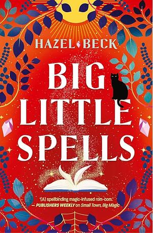 Big Little Spells by Hazel Beck