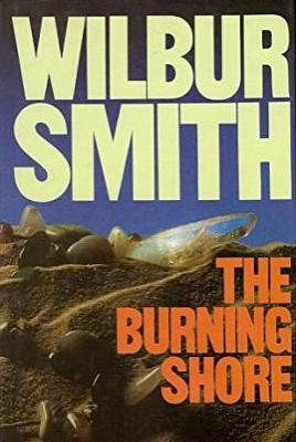 The Burning Shore by Wilbur Smith