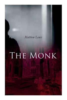 The Monk by Matthew Lewis