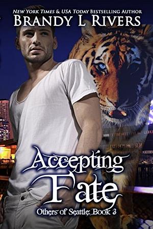 Accepting Fate by Brandy L. Rivers