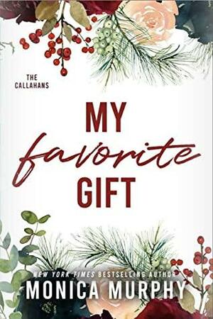 My Favorite Gift by Monica Murphy