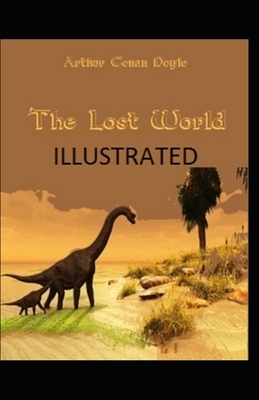 The Lost World Illustrated by Arthur Conan Doyle