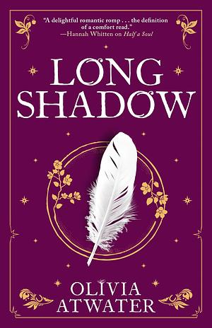 Longshadow by Olivia Atwater