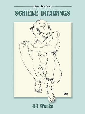 Schiele Drawings: 44 Works by Egon Schiele