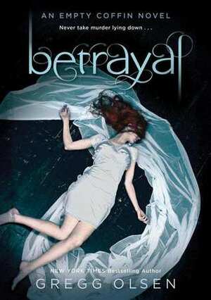 Betrayal by Gregg Olsen