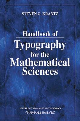 Handbook of Typography for the Mathematical Sciences by Steven G. Krantz