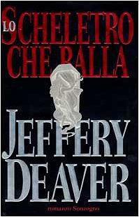 Lo scheletro che balla by Jeffery Deaver