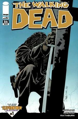 The Walking Dead, Issue #86 by Cliff Rathburn, Robert Kirkman, Charlie Adlard