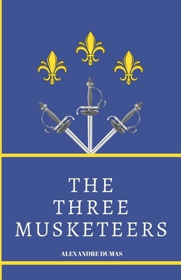 The Three Musketeers by Alexandre Dumas