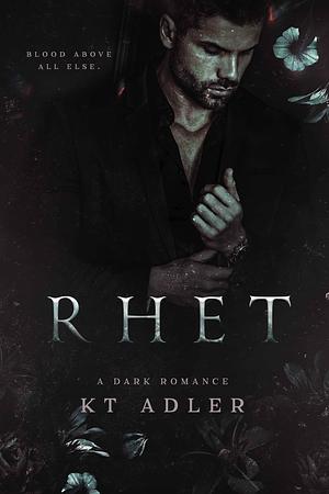Rhet by K.T. Adler