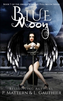 Blue Moon by P. Mattern, L. Gauthier