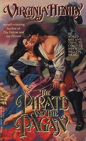 The Pirate and the Pagan by Virginia Henley