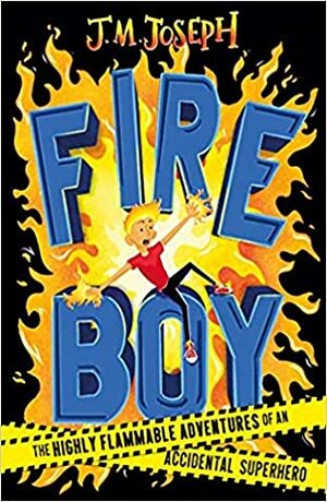 Fire Boy by J.M. Joseph