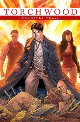 Torchwood Archives Volume 2 by Nick Abadzis, Paul Grist, Vince Danks, Oli Smith, Roger Gibson