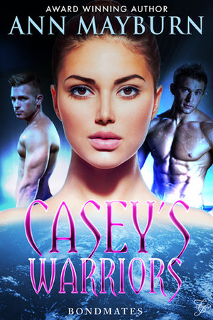 Casey's Warriors by Ann Mayburn