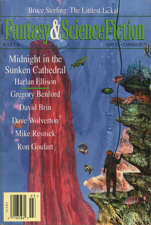 The Magazine of Fantasy & Science Fiction, March 1996 (The Magazine of Fantasy & Science Fiction, #538) by Leslie What, Harlan Ellison, Bruce Sterling, Dave Wolverton, David Brin, Gregory Benford, Mike Resnick, D. William Shunn, Kristine Kathryn Rusch, Ron Goulart