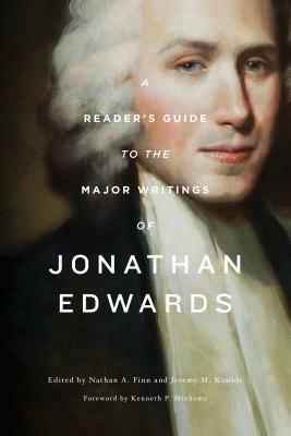 A Reader's Guide to the Major Writings of Jonathan Edwards: "a Reader's Guide" by 