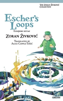 Escher's Loops by Zoran Živković