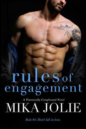 Rules of Engagement by Mika Jolie