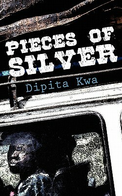 Pieces of Silver by Dipita Kwa