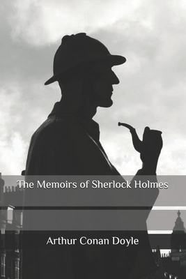 The Memoirs of Sherlock Holmes by Arthur Conan Doyle