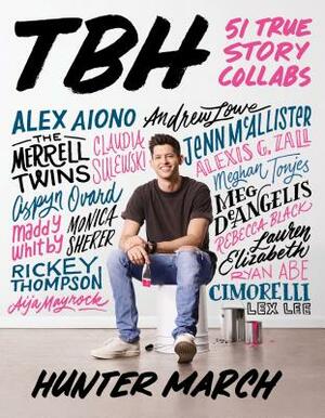 Tbh: 51 True Story Collabs by Hunter March