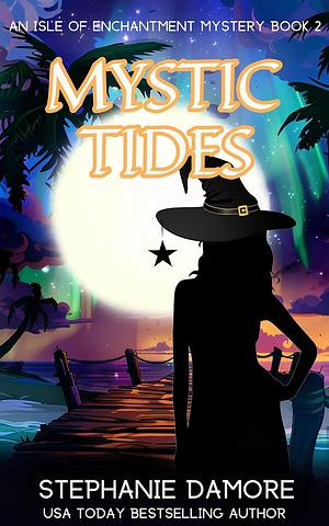 Mystic Tides by Stephanie Damore