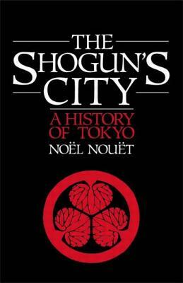 Shoguns City by M. Mills, J. Mills, Noel Nouet