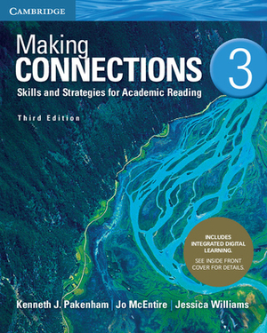 Making Connections Level 3 Student's Book with Integrated Digital Learning: Skills and Strategies for Academic Reading by Jessica Williams, Jo McEntire, Kenneth J. Pakenham