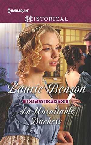 An Unsuitable Duchess by Laurie Benson