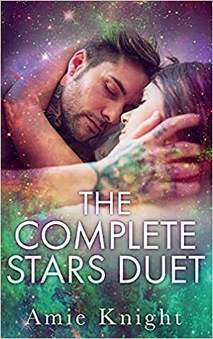 The Complete Stars Duet by Amie Knight