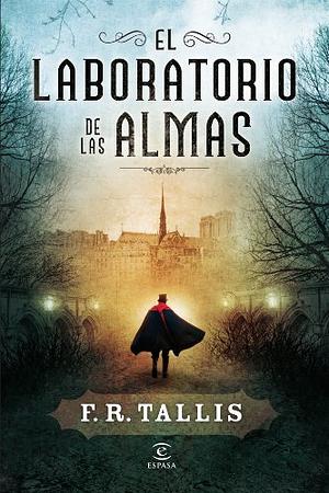 El laboratorio de las almas by F.R. Tallis