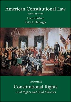 American Constitutional Law by Louis Fisher