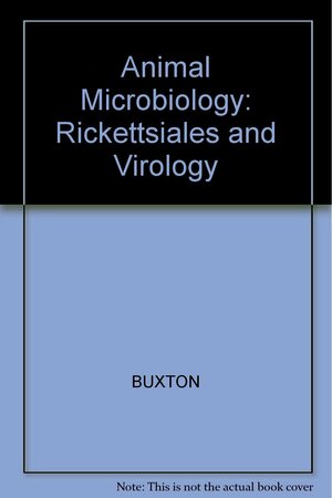 Animal Microbiology Vol 2 by Anthony Buxton, Gordon Fraser