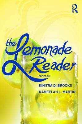 The Lemonade Reader by Kameelah L Martin, Kinitra Dechaun Brooks