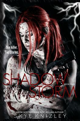 Shadowstorm by Skye Knizley