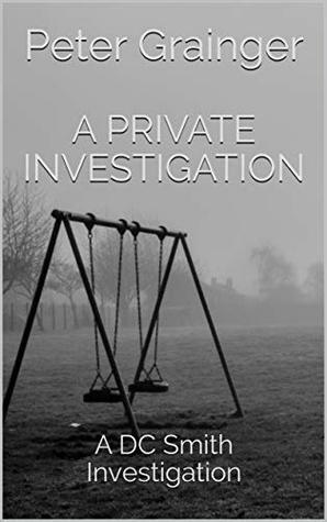 A Private Investigation by Peter Grainger, Diane Hale