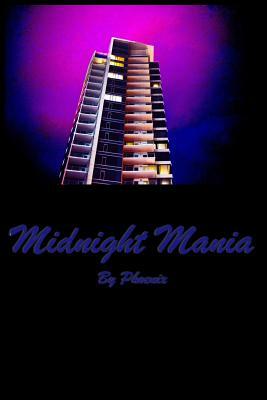 Midnight Mania by Phoenix